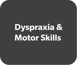Dyspraxia & Motor Skills.png